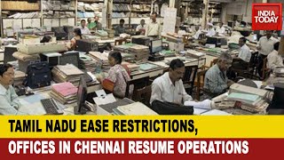 Covid Lockdown 4.0: Tamil Nadu Ease Restrictions, Offices In Chennai Resume Work With 50% Workforce