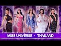 MISS UNIVERSE THAILAND (2010 - 2020) | THE TRANSFORMATION