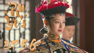 【ENG SUB】Ruyi's Royal Love in the Palace 56 如懿传 | Zhou Xun, Wallace Huo