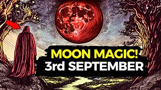 WARNING! September 3rd NEW MOON Will Change Everything!