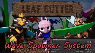 Leaf Cutter - Wave Spawner System