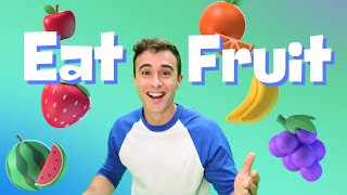 Eat Fruit! Dance Song For Kids!