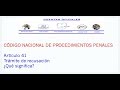 Código Nacional de Procedimientos Penales Art. 41 ¿Qué significa?