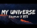 Coldplay X BTS - My Universe (English Lyrics)