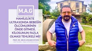 Hamilelikte ultrasonda bebeğin ölçümlerinin (karın çevresi) ve kilosunun önde gitmesi, tehlikeli mi?