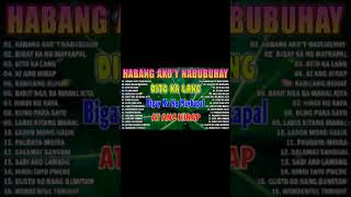 SANSHAI Nonstop All Songs Original Tagalog Love Songs 2023 🌺🌺 Habang Ako'y Nabubuhay