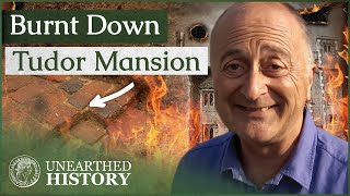 Was This Tudor Mansion Burned Down By A Drunken Butler? | Time Team