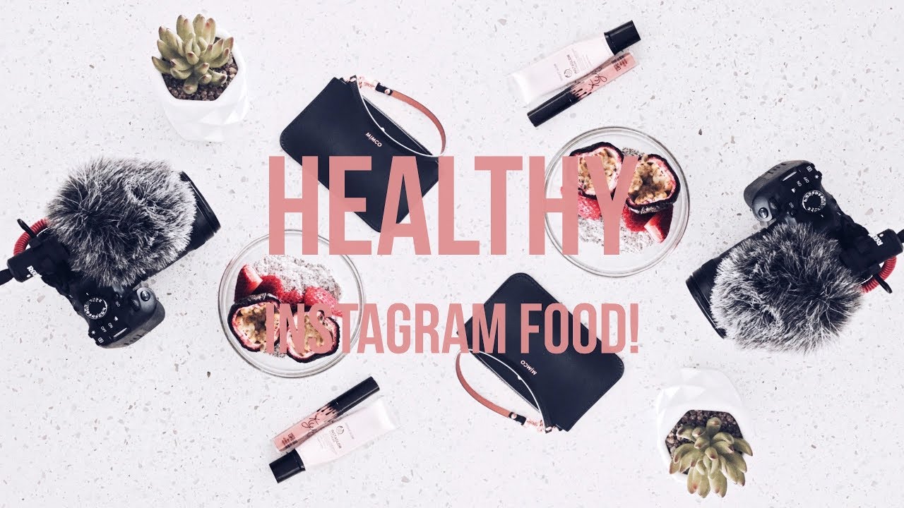 Healthy Instagram Food You NEED To Try! - YouTube