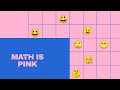 Why is Math Pink?? Welcome to the channel!