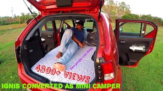 Converted My New Maruti Ignis to a Camper #carcamping #camping #modification #ignis #sleepingcar