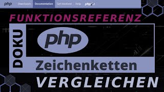 Zeichenketten - VERGLEICHEN strcmp, substr_compare, strncmp, [PHP Doku - Funktionsreferernz]