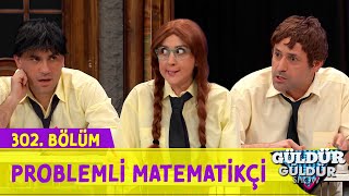 Problemli Matematikçi - 302.Bölüm (Güldür Güldür Show)