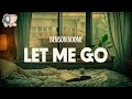 Benson Boone ~ Let Me Go (Lyrics)