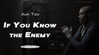 If You Know The Enemy - Sun Tzu (Art of War} | Life Changing Quote | How to Win Battles