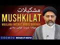 Mushkilat - Maulana Nusrat Abbas Bukhari