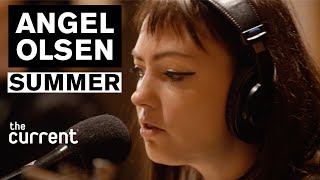 Angel Olsen - Summer (Live at The Current)