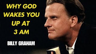 WHY GOD WAKES YOU UP AT 3 A.M | Best Inspirational Speeches | Billy Graham Messages