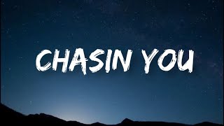 Morgan Wallen - Chasin You | Lyrics