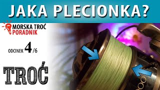 TROĆ ➤ jakie wędzisko, plecionka i żyłka? (4/6)