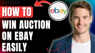 How to Win Auction on eBay, Tips for Winning at last Second Easily 2026