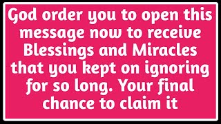 God order you to open this message now to receive Blessings and Miracles that you kept on ignoring..