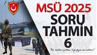 2025 MSÜ COĞRAFYA SORU TAHMİN-6