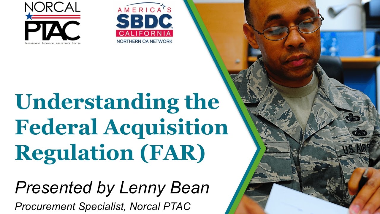 Part 1: Understanding The Federal Acquisition Regulation (FAR) - YouTube