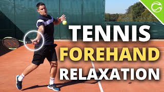 Tennis Forehand Tip - ONE Simple TRICK To Stay Loose \u0026 Relaxed