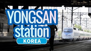 [Korea railway]Yongsan Station KTX \u0026 Train etc.용산역, 龍山駅, ヨンサンえき, 龙山站 2022 | Seoul, KOREA