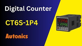 Autonics CT6S 1P4 Digital Counter