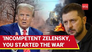 'Most Incompetent...': Trump's Harshest Condemnation Of Zelensky | Russia-Ukraine War