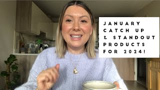 January Catch Up \u0026 Standout Products for 2024!!