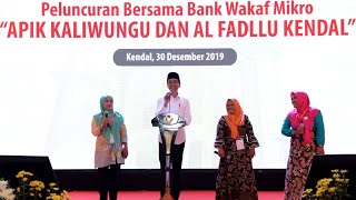 Presiden Jokowi Meluncurkan Bank Wakaf Mikro, Kendal, 30 Desember 2019