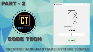 CODING HANG-MAN GAME | TKINTER AND PYTHON | PART - 2