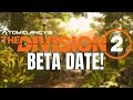 The Division 2: BETA DATE REVEALED? ALPHA RUMOUR ROUNDUP!