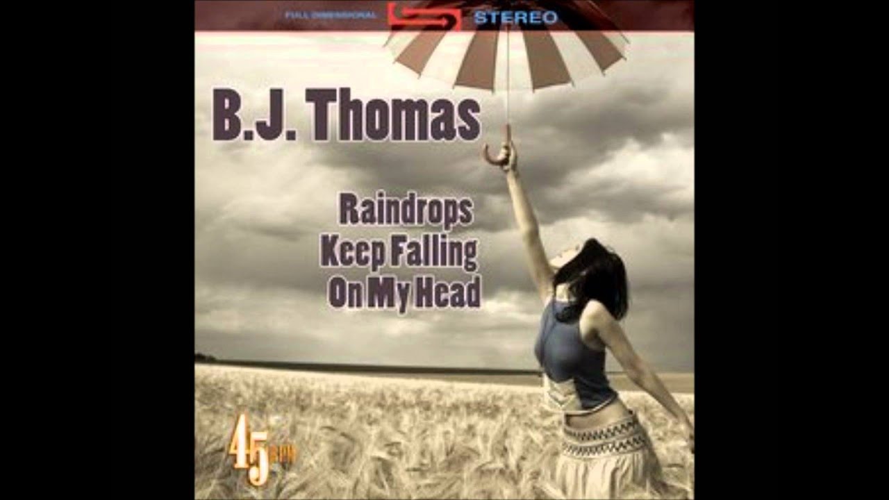 B.J. Thomas - Raindrops Keep Falling On My Head - YouTube