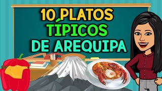 10 Platos Típicos de AREQUIPA | RESUMEN