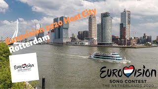 Rotterdam Will Host Eurovision 2020 | About The Host City 2020