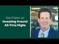 Fisher Investments Reviews How Investors Should Think About All-Time Highs