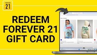 How To Redeem FOREVER 21 Gift Card