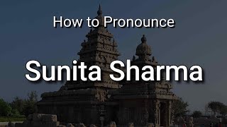 Sunita Sharma - Pronunciation and Meaning