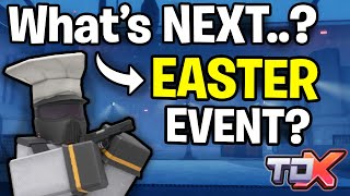 What's NEXT in TDX..? EASTER EVENT, NEW Towers and More! | Roblox Tower Defense X