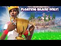 The FLOATING ISLAND LOOT *ONLY* Challenge in Fortnite!