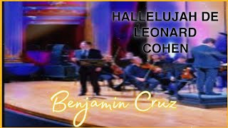 BENJAMIN CRUZ EN EL TEATRO DEGOLLADO | HALLELUJAH DE LEONARD COHEN