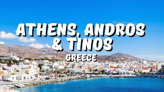 Athens, Andros & Tinos Islands: A 7-Day Greece Itinerary