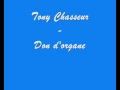 Tony Chasseur - Don d'organe