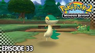 PokéPark 2: Wonders Beyond | Episode 33 - Befriending the Arbor Area