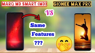 MarQ M3 Smart | Gionee Max Pro | Gionee Max Pro vs MarQ M3 Smart | Which Should You Buy? Under 7k