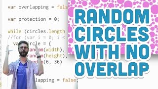 9.8: Random Circles with No Overlap - p5.js Tutorial