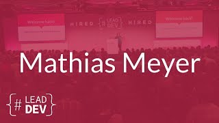 Building and Scaling a Distributed and Inclusive Team – Mathias Meyer | The Lead Developer UK